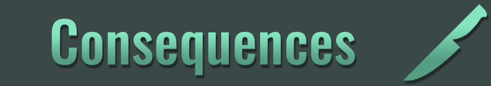 4 Consequences
