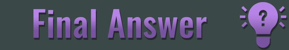 6 FinalAnswer